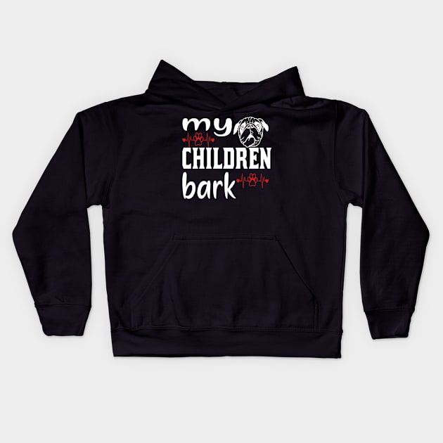 My children bark Kids Hoodie by Sniffist Gang